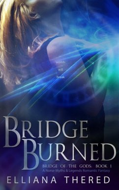 Bridge Burned (Bridge of the Gods, #1) (eBook, ePUB) - Thered, Elliana