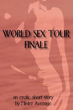 Cover World Sex Tour - Finale (Executive Sex Party, #10) (eBook, ePUB)