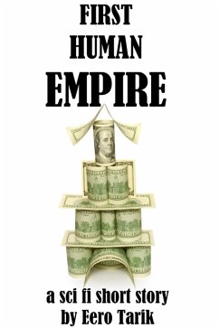 First Human Empire (eBook, ePUB) - Tarik, Eero