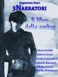 3Narratori - Il libro delle ombre... - Bild 1