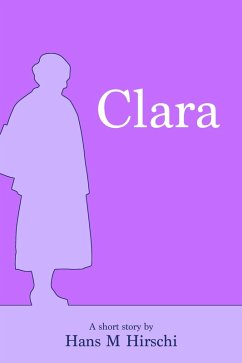 Clara (eBook, ePUB) - Hirschi, Hans M