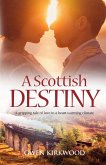 A Scottish Destiny (eBook, ePUB) A Scottish Destiny (eBook, ePUB)