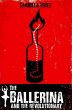 The Ballerina and the Revolutionary... - Bild 1
