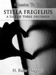 Cover Stella Fregelius; A Tale of Three Destinies (eBook, ePUB)