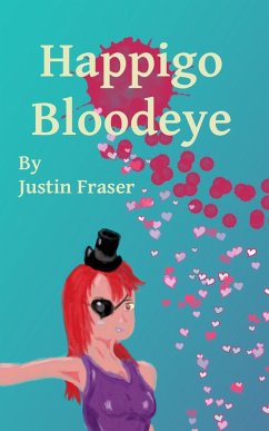 Happigo Bloodeye (eBook, ePUB) - Fraser, Justin