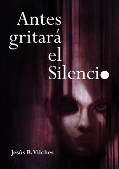 Cover Antes gritará el Silencio (Poemas de deriva) (eBook, ePUB)