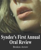 Syndee's First Annual Oral Review (Annual Reviews, #2) (eBook, ePUB) Syndee's First Annual Oral Review (Annual Reviews, #2) (eBook, ePUB)