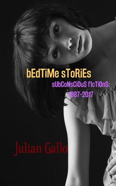 Bedtime Stories: Subconscious Fictions: 1987-2017 (eBook, ePUB)