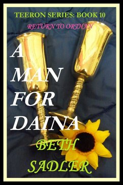 A Man for Daina (Teeron, #10) (eBook, ePUB) - Sadler, Beth