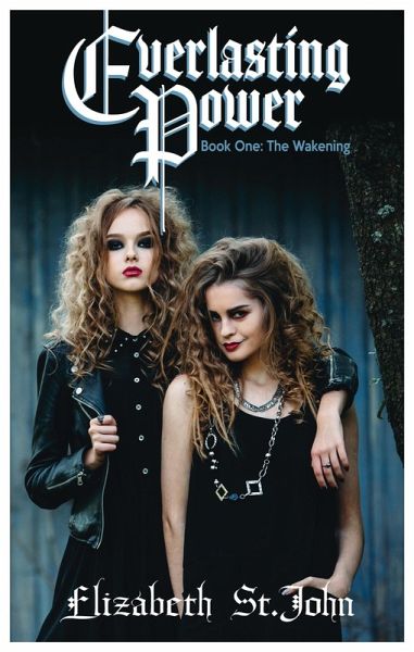 Everlasting Power: The Wakening - BOOK 1 (eBook, ePUB) Everlasting Power: The Wakening - BOOK 1 (eBook, ePUB)