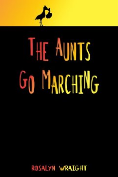 Cover The Aunts Go Marching, Lesbian Adventure Club: Book 22.5 (eBook, ePUB)