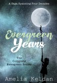 Evergreen Years - The Complete Series (eBook, ePUB) Evergreen Years - The Complete Series (eBook, ePUB)