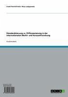Standardisierung vs. Differenzierung in der internationalen Markt- und Konsumforschung (eBook, ePUB)