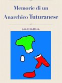 Memorie di un Anarchico Tuturanese (eBook, ePUB)