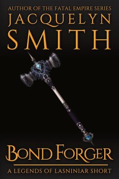 Cover Bond Forger: A Legends of Lasniniar Short (eBook, ePUB)