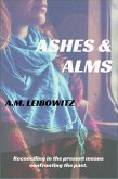 Ashes & Alms (eBook, ePUB)