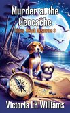 Murder at the GeoCache (Citrus Beach Mysteries, #3) (eBook, ePUB)