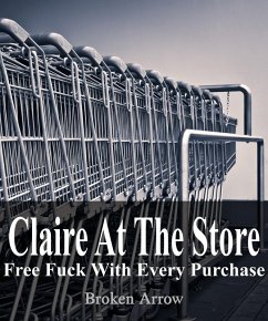 Cover Claire At The Store: Free Fuck With Every Purchase (eBook, ePUB)