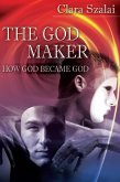 The God Maker: How God Became God (eBook, ePUB)