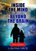 Inside the Mind and Beyond the Brain: Poetic Guidance (eBook, ePUB) Inside the Mind and Beyond the Brain: Poetic Guidance (eBook, ePUB)
