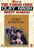 Clay Nash 8: The Fargo Code (eBook, ePUB)