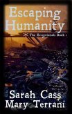 Escaping Humanity The Exceptionals Book 1 (eBook, ePUB) Escaping Humanity The Exceptionals Book 1 (eBook, ePUB)