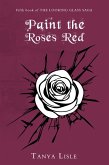 Paint the Roses Red (Looking Glass Saga, #5) (eBook, ePUB)