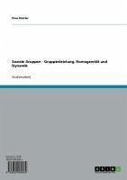 Soziale Gruppen - Gruppenleistung, Homogenität und Dynamik (eBook, ePUB)