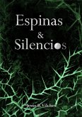 Espinas y Silencios (Las Flores de Lis) (eBook, ePUB) Espinas y Silencios (Las Flores de Lis) (eBook, ePUB)