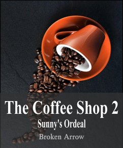 Cover The Coffee Shop 2: Sunny's Ordeal (eBook, ePUB)