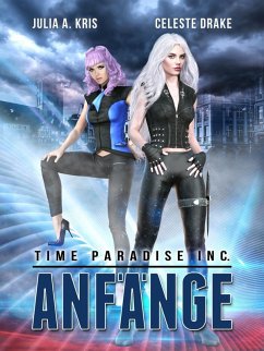 Time Paradise Inc. (eBook, ePUB) - Drake, Celeste; Kris, Julia A.