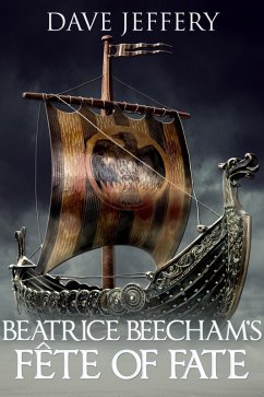 Beatrice Beecham's Fete of Fate (eBook, ePUB) - Jeffery, Dave