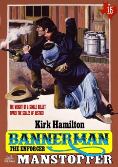 Cover Bannerman the Enforcer 15: Manstopper (eBook, ePUB)