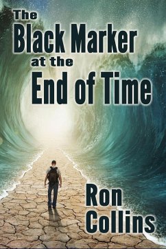 The Black Marker at the End of Time (eBook, ePUB) - Collins, Ron