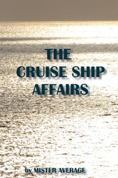 The Cruise Ship Affairs (eBook, ePUB) - Average, Mister