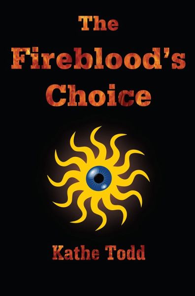 The Fireblood's Choice (The Fireblood Chronicles, #2) (eBook, ePUB)