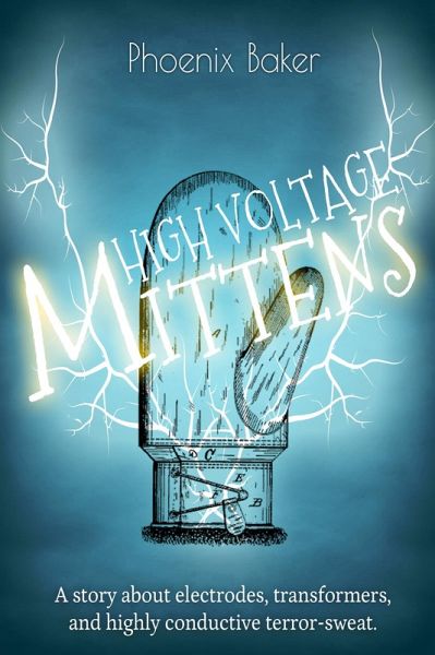 High Voltage Mittens (eBook, ePUB)