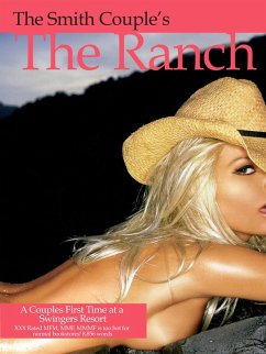 The Ranch: A Couple's First Time Swinging (eBook, ePUB) - Thesmithcouple