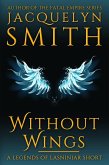 Without Wings: A Legends of Lasniniar Short (eBook, ePUB)