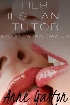 Cover Her Hesitant Tutor (Signature Required, Part 3) (eBook, ePUB)