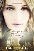 A Change in the Dreaming (eBook, ePUB)