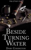 Beside Turning Water (eBook, ePUB) Beside Turning Water (eBook, ePUB)