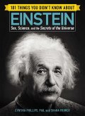 101 Things You Didn't Know about Einstein (eBook, ePUB) 101 Things You Didn't Know about Einstein (eBook, ePUB)
