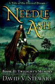 Needle Ash Book 2: Twilight's Memory (eBook, ePUB)