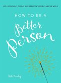 How to Be a Better Person (eBook, ePUB)