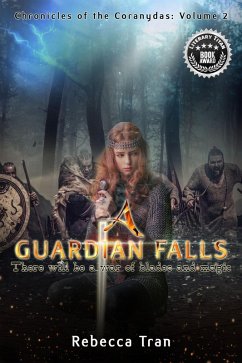 A Guardian Falls (Chronicles of the Coranydas) (eBook, ePUB) - Tran, Rebecca