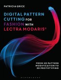 Digital Pattern Cutting for Fashion with Lectra Modaris(r): From 2D Pattern Modification to 3D Prototyping