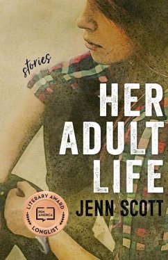 Her Adult Life: Stories - Scott, Jenn