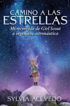 Camino a Las Estrellas (Path to the Stars Spanish Edition) - Acevedo, Sylvia