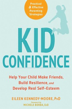 Kid Confidence - Kennedy-Moore, Eileen; Borba, Michele